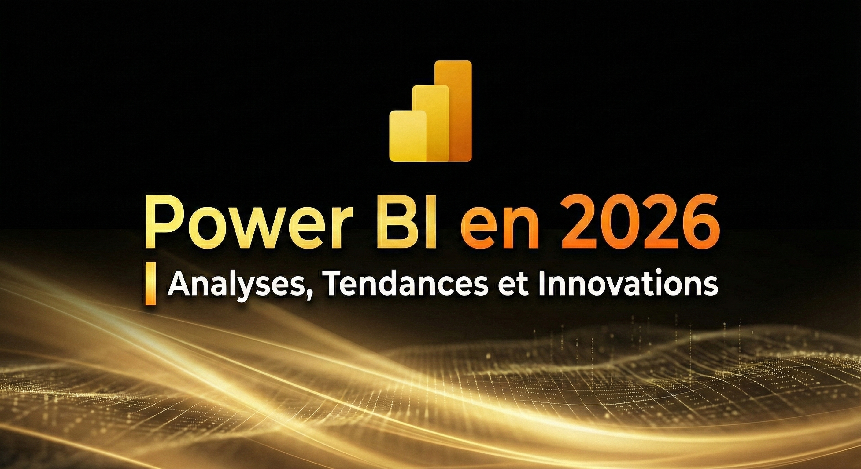 Power BI en 2026 : Faut-il encore miser dessus ?